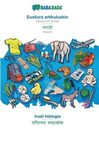 bokomslag BABADADA, Euskara artikuluekin - Marathi (in devanagari script), irudi hiztegia - visual dictionary (in devanagari script)