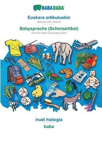 bokomslag Euskara artikuluekin - Babysprache (Scherzartikel), irudi hiztegia