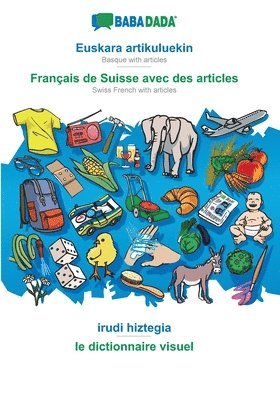 BABADADA, Euskara artikuluekin - Francais de Suisse avec des articles, irudi hiztegia - le dictionnaire visuel 1