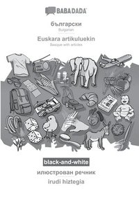 bokomslag Bulgarian (in cyrillic script) - Euskara artikuluekin, visual dictionary, BW