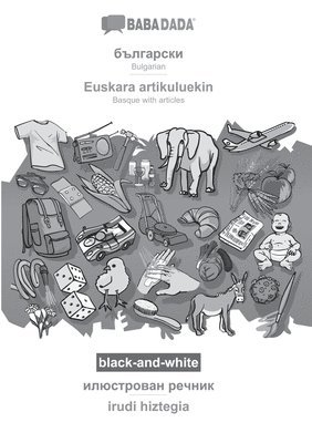 Babadada Gmbh, Babadada GmbH - Bulgarian (in cyrillic script) - Euskara artikuluekin, visual dictionary, BW, Häftad