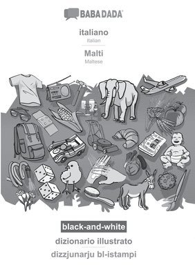 BABADADA black-and-white, italiano - Malti, dizionario illustrato - dizzjunarju bl-istampi: Italian - Maltese, visual dictionary 1