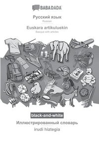 bokomslag BABADADA black-and-white, Russian (in cyrillic script) - Euskara artikuluekin, visual dictionary (in cyrillic script) - irudi hiztegia