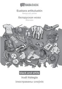 bokomslag Euskara artikuluekin - Belarusian (in cyrillic script), irudi hiztegia, BW
