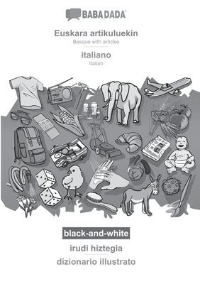 BABADADA black-and-white, Euskara artikuluekin - italiano, irudi hiztegia - dizionario illustrato 1