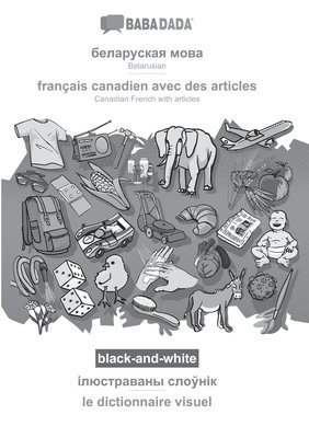 bokomslag Belarusian (in cyrillic script) - français canadien avec des articles, visual dictionary, BW