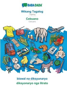 bokomslag BABADADA, Wikang Tagalog - Cebuano, biswal na diksyunaryo - diksyonaryo nga litrato