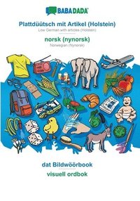 bokomslag BABADADA, Plattduutsch mit Artikel (Holstein) - norsk (nynorsk), dat Bildwoeoerbook - visuell ordbok