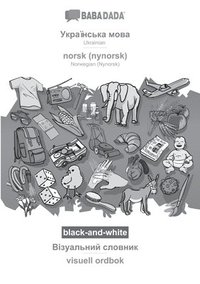 bokomslag Ukrainian (in cyrillic script) - norsk (nynorsk), visual dictionary, BW
