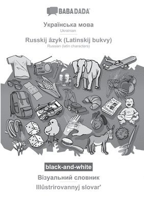 bokomslag BABADADA black-and-white, Ukrainian (in cyrillic script) - Russkij azyk (Latinskij bukvy), visual dictionary (in cyrillic script) - Illustrirovannyj slovar&#697;