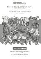 bokomslag BABADADA black-and-white, Russkij âzyk (Latinskij bukvy) - Français avec des articles, Illûstrirovannyj slovar¿ - le dictionnaire visuel