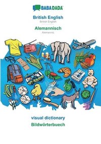 bokomslag BABADADA, British English - Alemannisch, visual dictionary - Bildwoerterbuech