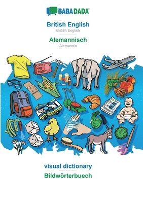 bokomslag BABADADA, British English - Alemannisch, visual dictionary - Bildwoerterbuech