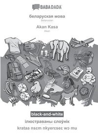 bokomslag Belarusian (in cyrillic script) - Akan Kasa, visual dictionary, BW