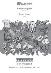 bokomslag BABADADA black-and-white, bosanski jezik - Akan Kasa, slikovni rje&#269;nik - krataa ns&#603;m nkyer&#603;se&#603; w&#596; mu