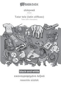 bokomslag Greek (in greek script) - Tatar (latin characters) (in latin script), visual dictionary, BW