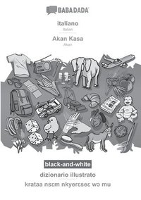 bokomslag BABADADA black-and-white, italiano - Akan Kasa, dizionario illustrato - krataa ns&#603;m nkyer&#603;se&#603; w&#596; mu
