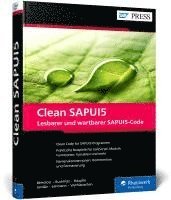 Daniel Bertolozi, Arnaud Buchholz, Klaus Haeuptle, Rodrigo Jordão, Christian Lehmann, Narendran Natarajan Vaithianathan - Clean SAPUI5, Inbunden