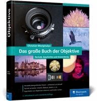 Christian Westphalen - Das große Buch der Objektive, Inbunden