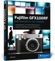 Jürgen Wolf - Fujifilm GFX100RF, Inbunden