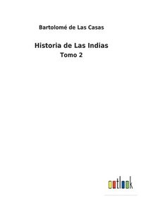 bokomslag Historia de Las Indias