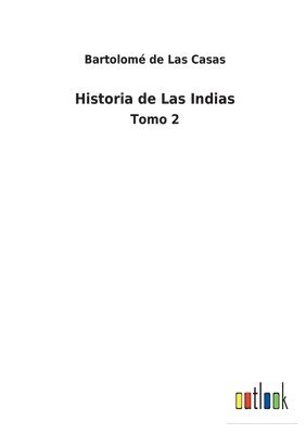 bokomslag Historia de Las Indias