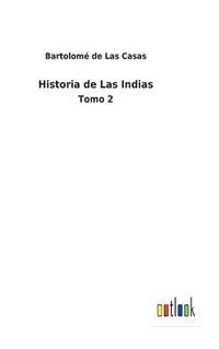 bokomslag Historia de Las Indias