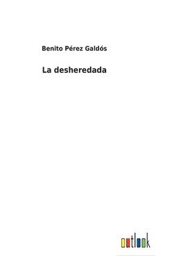 La desheredada 1