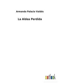 bokomslag La Aldea Perdida