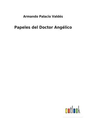 Papeles del Doctor Anglico 1