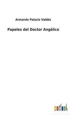 Papeles del Doctor Anglico 1