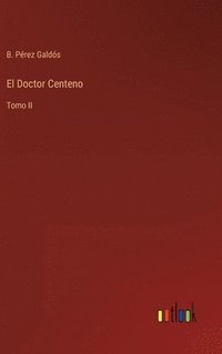 bokomslag El Doctor Centeno