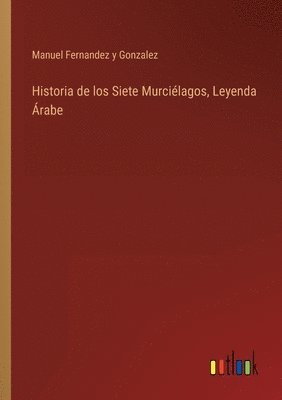 Historia de los Siete Murciélagos, Leyenda Árabe