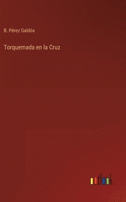 bokomslag Torquemada en la Cruz