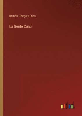 Ramon Ortega y Frias, Ramon Ortega y. Frias - Gente Cursi, Häftad
