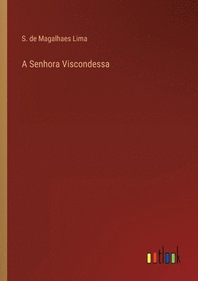 bokomslag Senhora Viscondessa