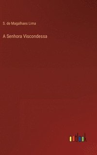 bokomslag Senhora Viscondessa