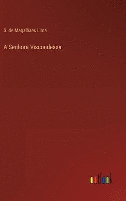 bokomslag Senhora Viscondessa