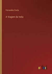 bokomslag A Viagem da India