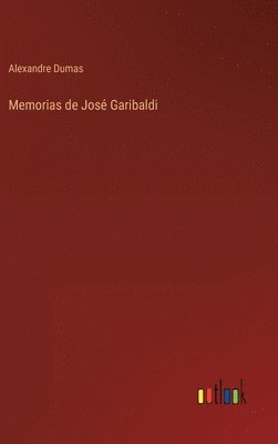 bokomslag Memorias de José Garibaldi