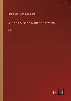 Corte na Aldeia e Noites de Inverno