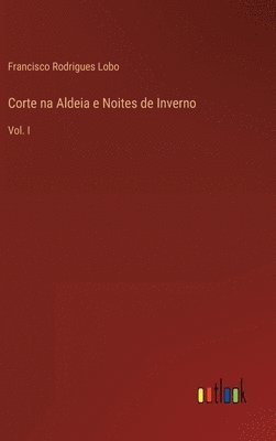 Corte na Aldeia e Noites de Inverno