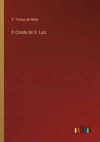 bokomslag O Conde de S. Luiz