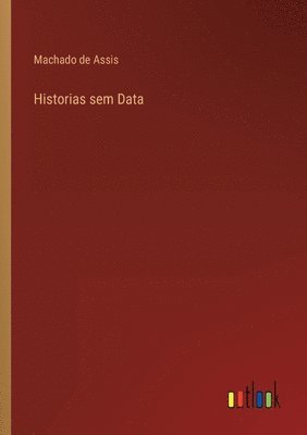 bokomslag Historias sem Data