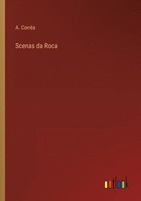 bokomslag Scenas da Roca