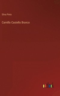 bokomslag Camillo Castello Branco