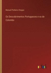 bokomslag Os Descobrimentos Portuguezes e os de Colombo