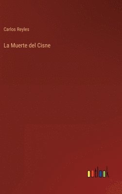 bokomslag La Muerte del Cisne