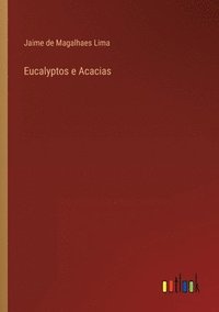 bokomslag Eucalyptos e Acacias