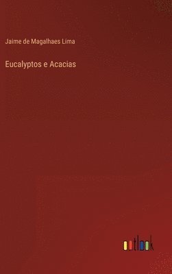 bokomslag Eucalyptos e Acacias